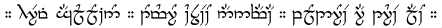 . h\tengE r\tengI w \tengA j\tengU l\tengO l\tengI\shortT c\tengO n .
c\tengO t\tengU m\tengO r \tengU\shortT\tengE z\tengE\shortT\tengO\shortT \ \tengA nn\tengA v\tengA\shortT \ .
p\tengO ld\tengO r\tengE\shortT \ \tengA r t\tengU r\tengE\shortT \ c\tengA l\tengO\shortT \ .
